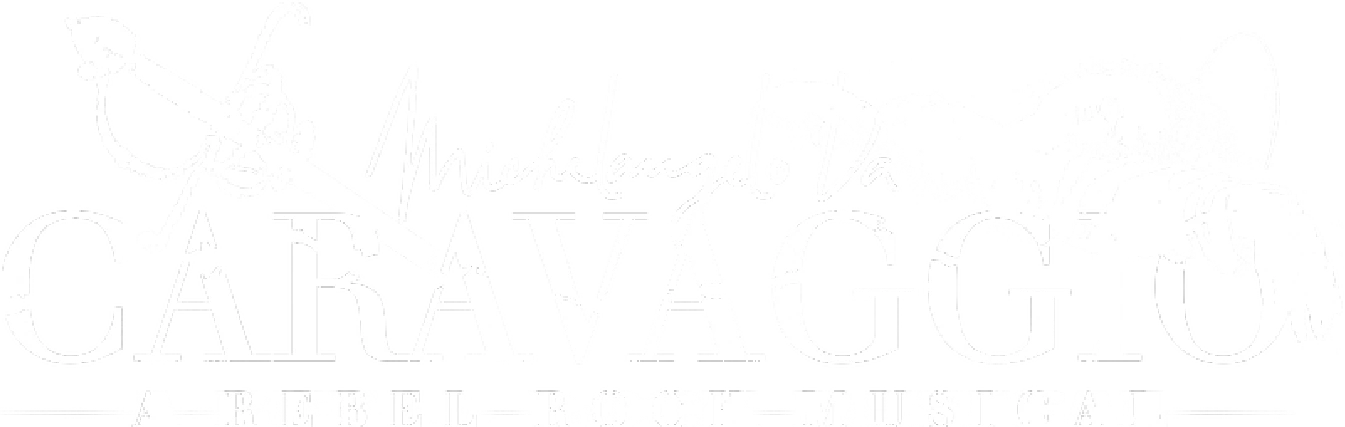 Michelangelo da Caravaggio - A Rebel Rock Musical